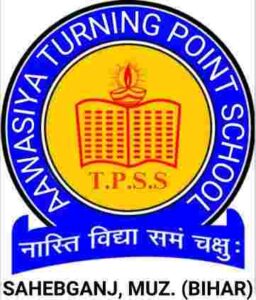 Aawasiya Turning Point School – One Of The Best School In Sahebganj